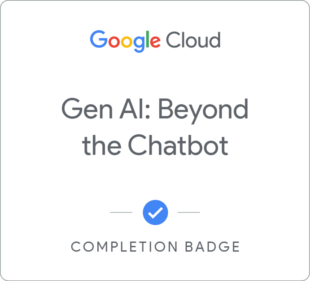 Gen AI: Beyond the Chatbot - Google Cloud
